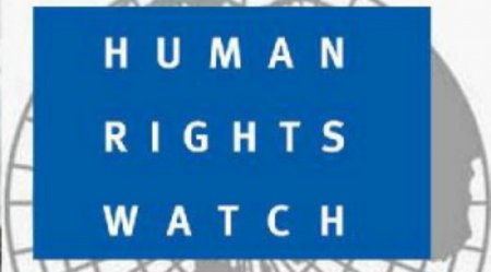«Human Rights Watch» amansız repressiyadan danışır